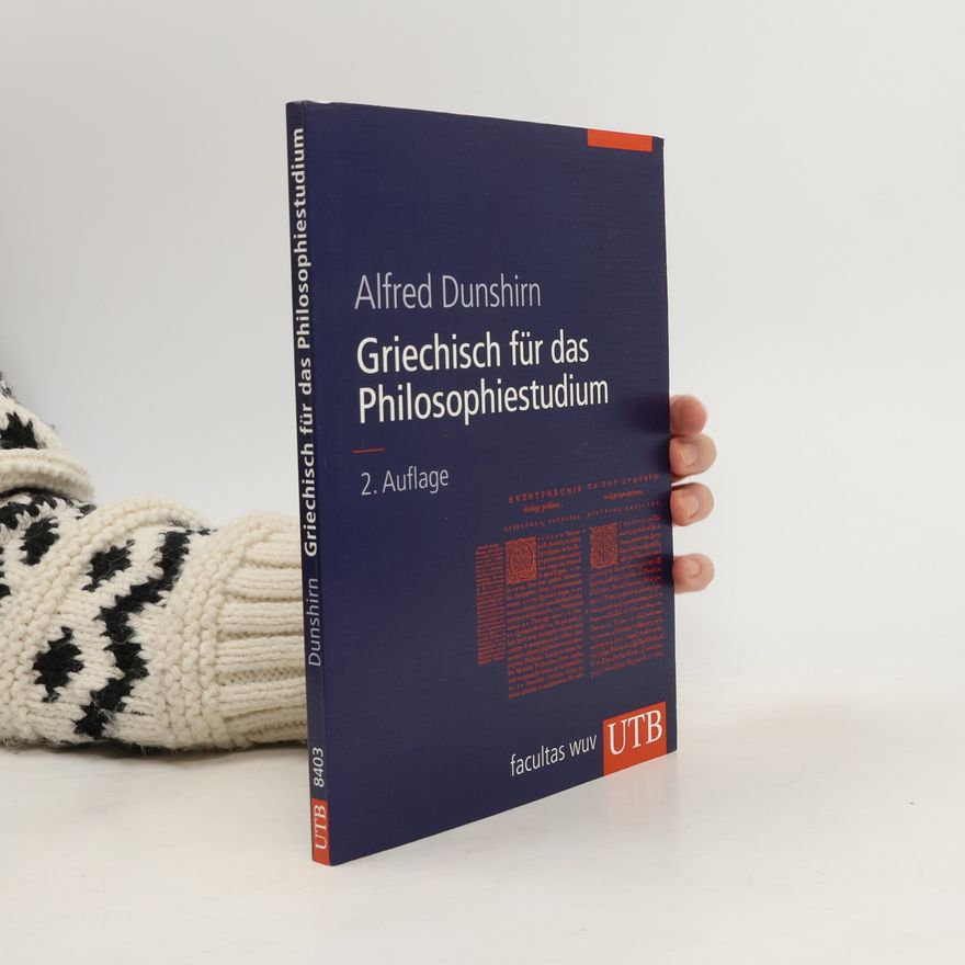 Alfred Dunshirn Griechisch für das Philosophiestudium