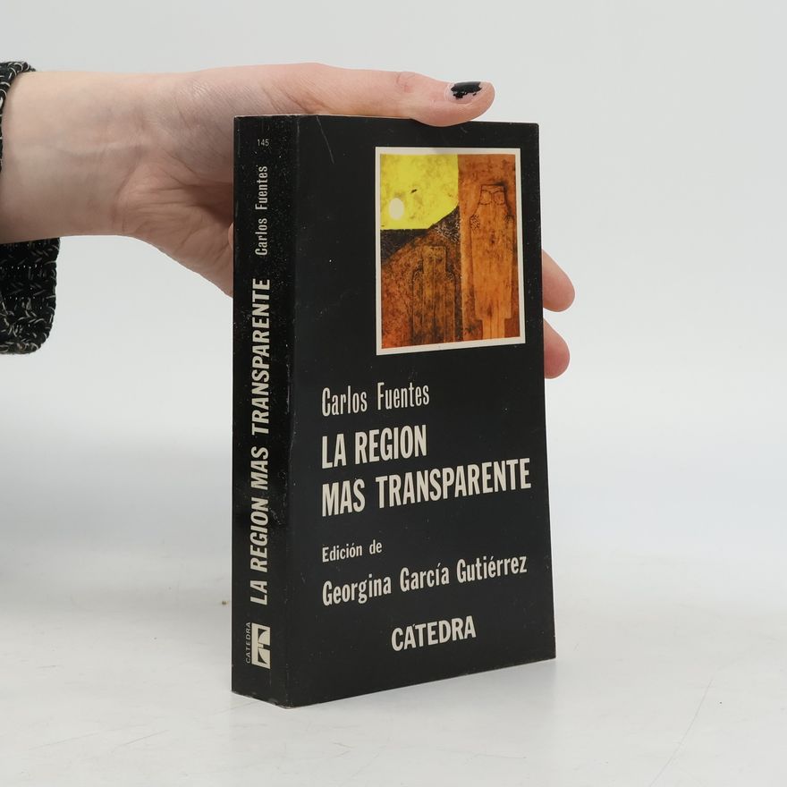 Carlos Fuentes La región más transparente