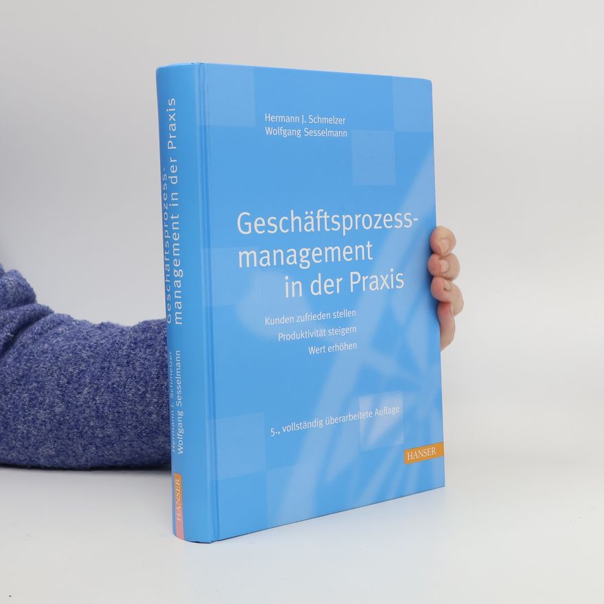 Wolfgang Sesselmann Geschäftsprozessmanagement in der Praxis