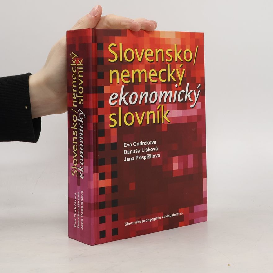 Jana Pospíšilová Slovensko - nemecký ekonomický slovník