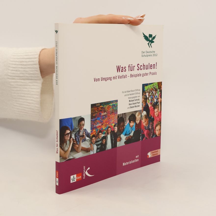 Hans Anand Pant Der Deutsche Schulpreis 2012: Was für Schulen!