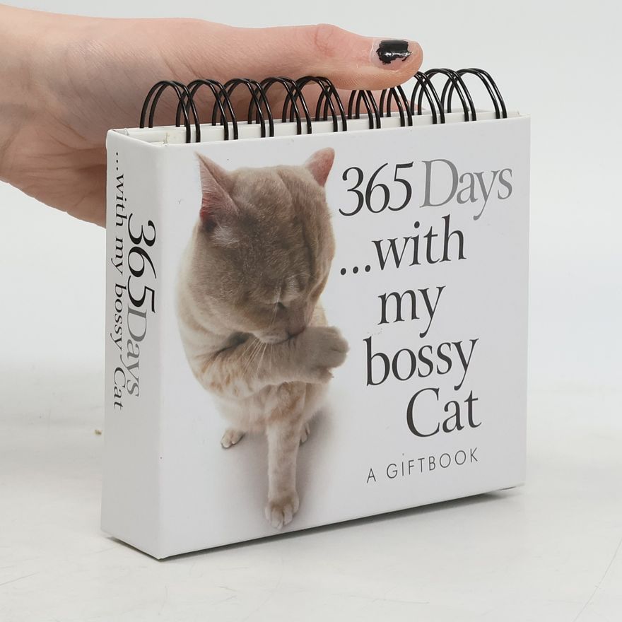 Richard Chizmar 365 Great Days: 365 Days With My Bossy Cat