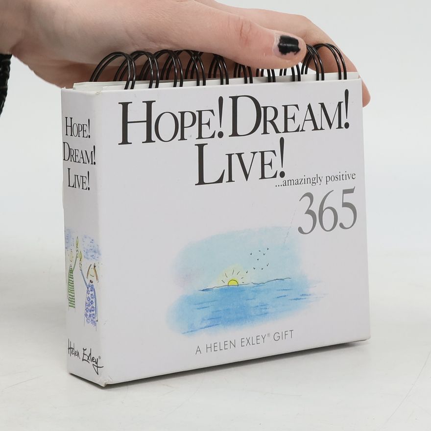 Helen Exley Hope, Dream, Live!