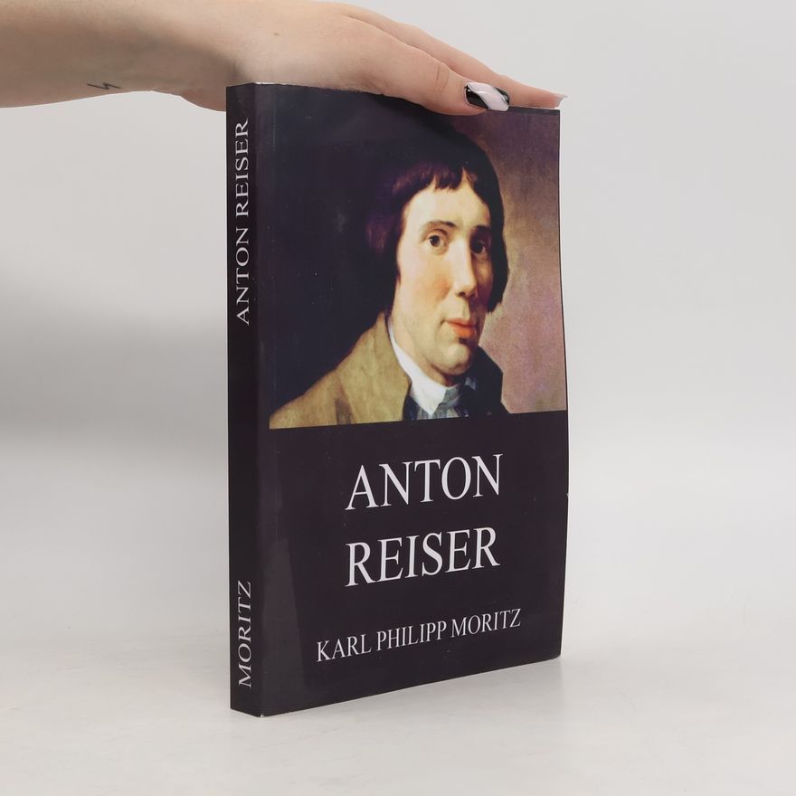 Karl Philipp Moritz Anton Reiser