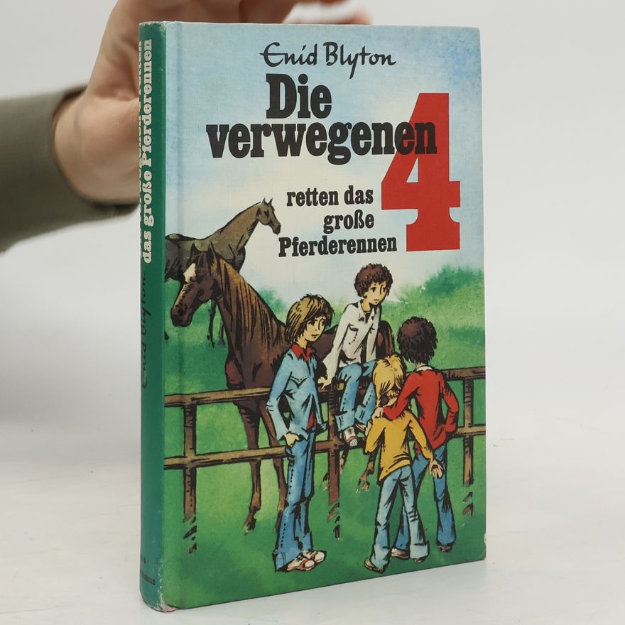 Enid Blyton Die verwegenen Vier retten das grosse Pferderennen 4
