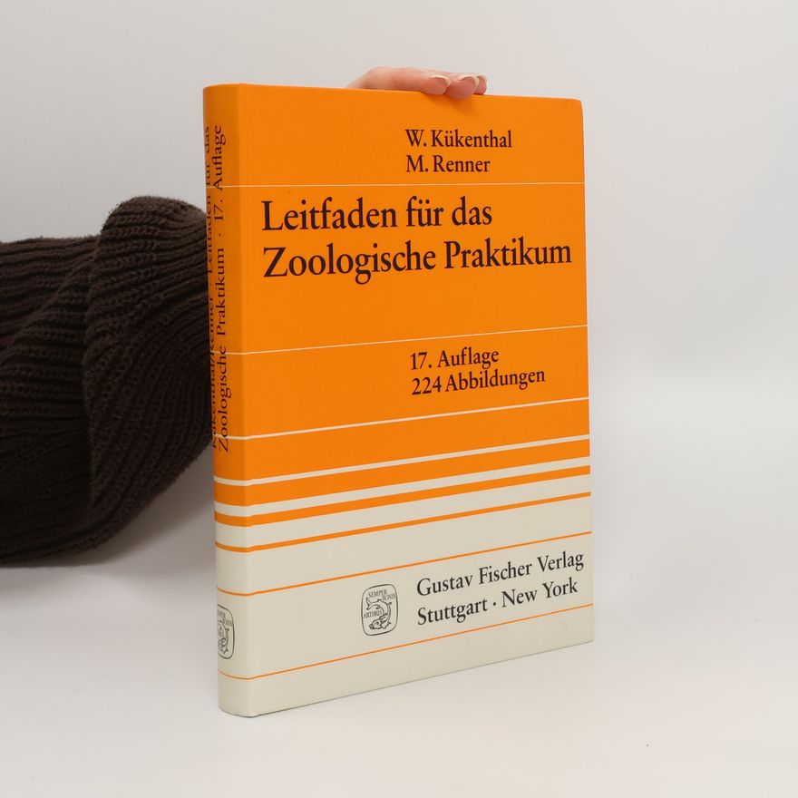 Willy Georg Kükenthal Leitfaden für das Zoologische Praktikum