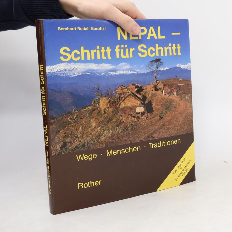 Bernhard Rudolf Banzhaf Nepal, Schritt für Schritt