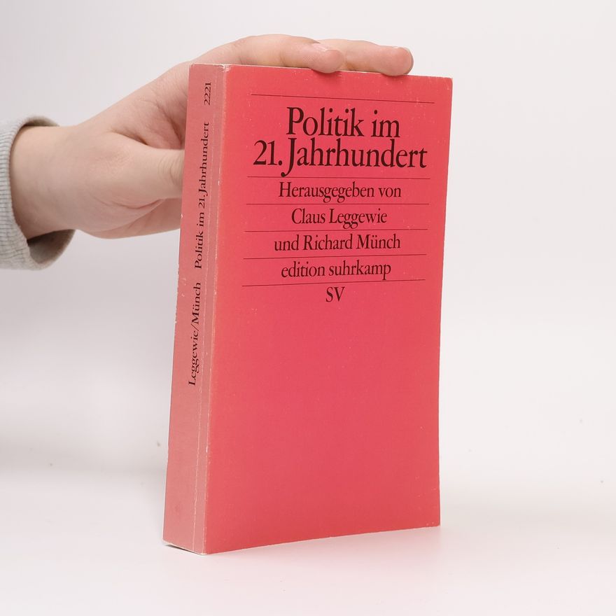Claus Leggewie Politik im 21. Jahrhundert