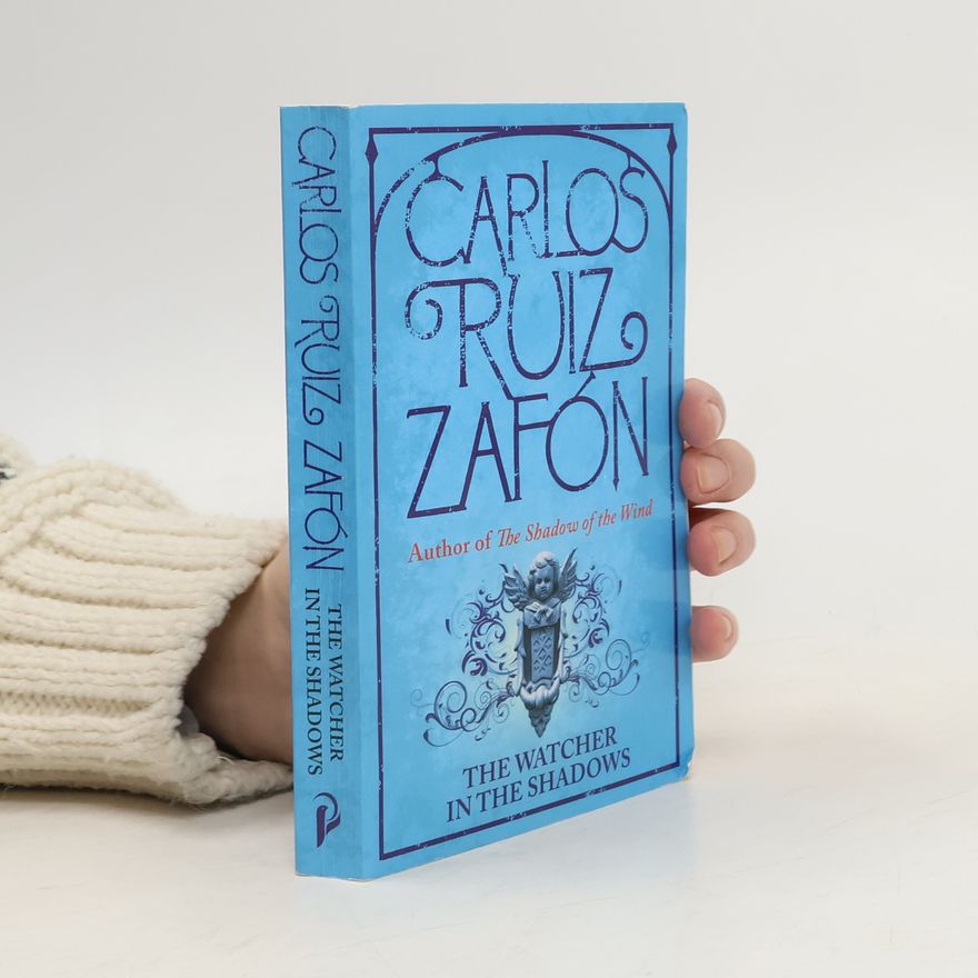 Carlos Ruiz Safon The Watcher in the Shadows