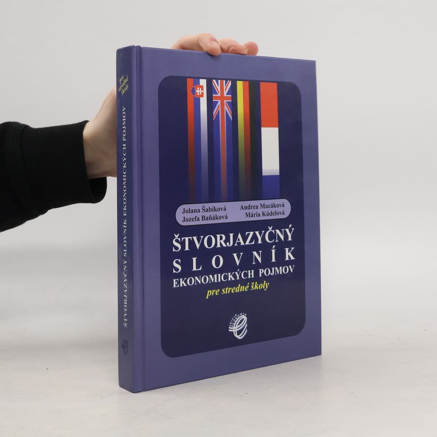 Mária Kúdelová Štvorjazyčný slovník ekonomických pojmov pre stredné školy