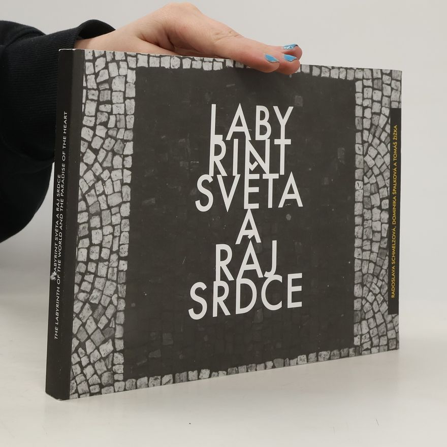 Dominika Špalková Labyrint světa a ráj srdce