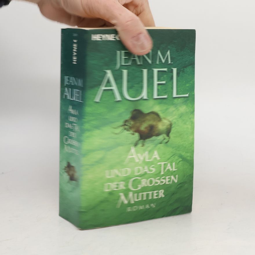 Jean M. Auelová Ayla und das Tal der Grossen Mutter
