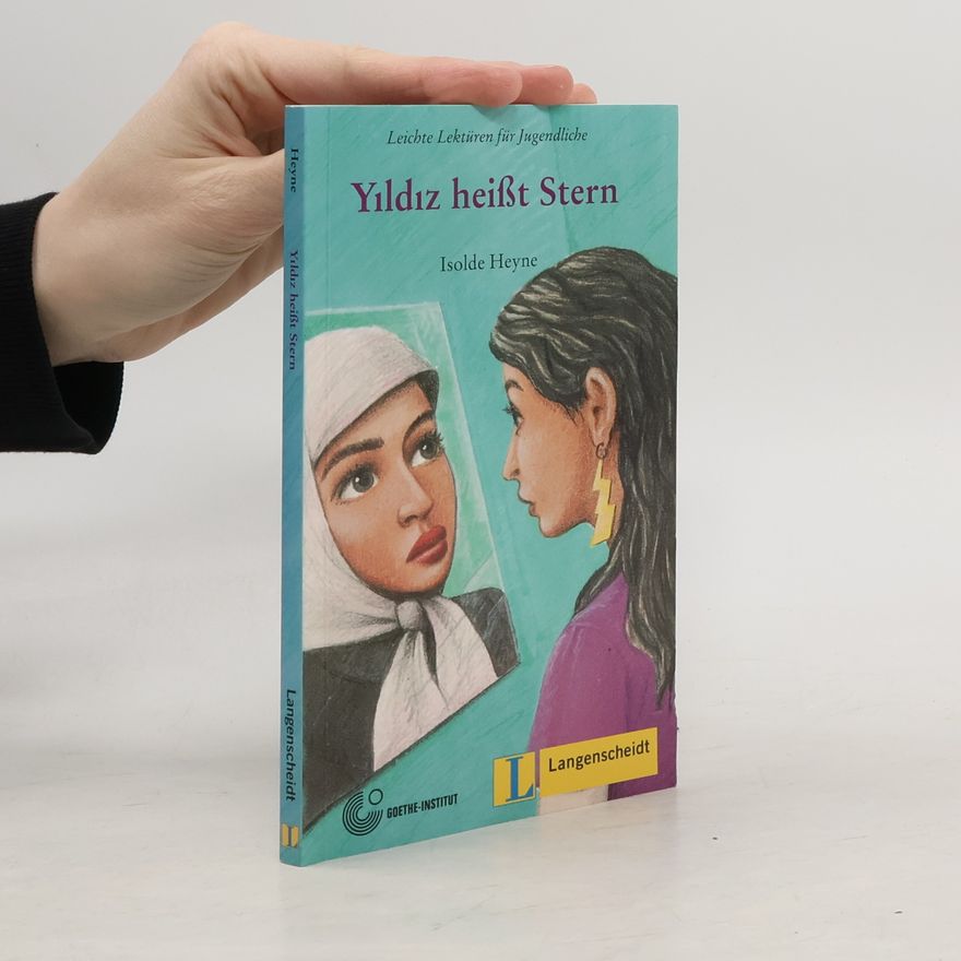 Isolde Heyne Yildiz heißt Stern