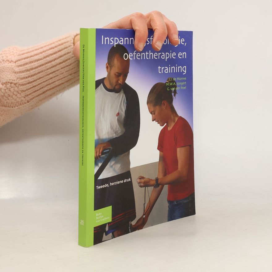 J.J. de Morree Inspanningsfysiologie, Oefentherapie En Training