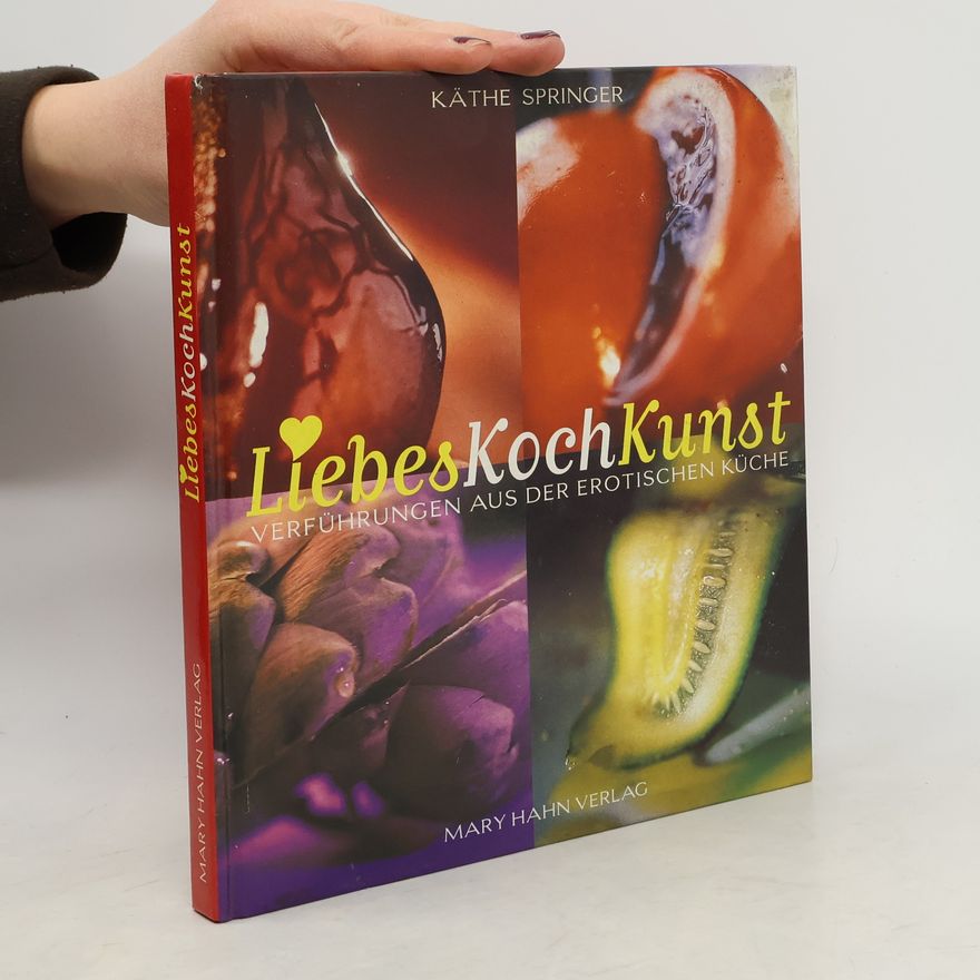 Käthe Springer LiebesKochKunst