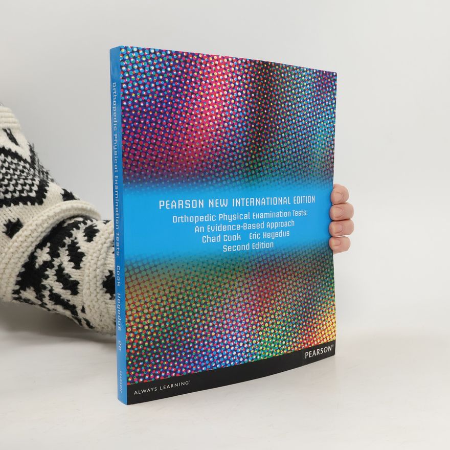 Chad Cook Pearson New International Edition: Orthopedic Physical Examination Tests