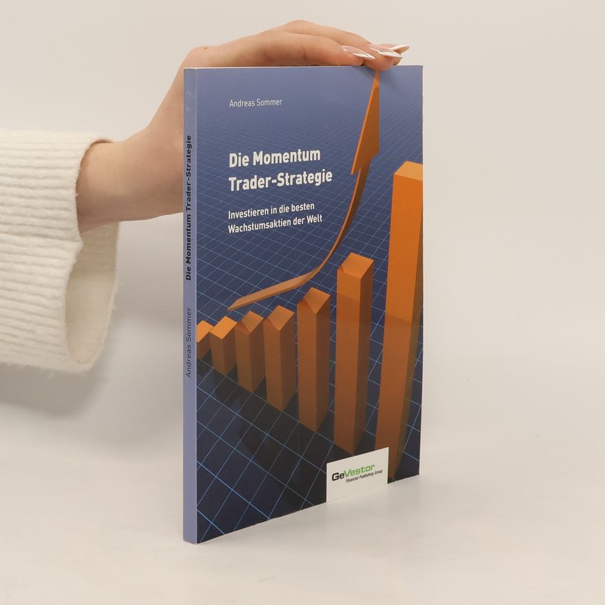 Andreas Urs Sommer Die Momentum Trader-Strategie