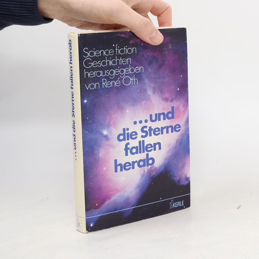 René Oth Und die Sterne fallen herab