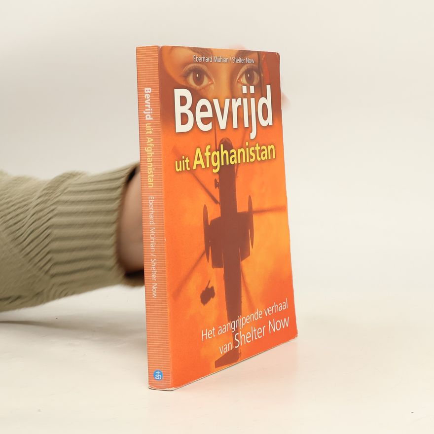 Shelter Now Bevrijd uit Afghanistan