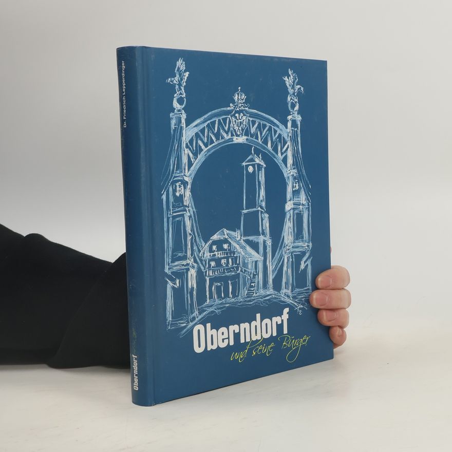 Friedrich Lepperdinger Oberndorf und seine Bürger