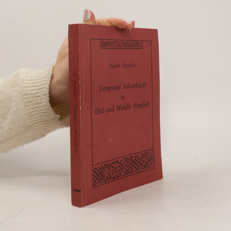 Adam Pasicki Temporal Adverbials in Old and Middle English