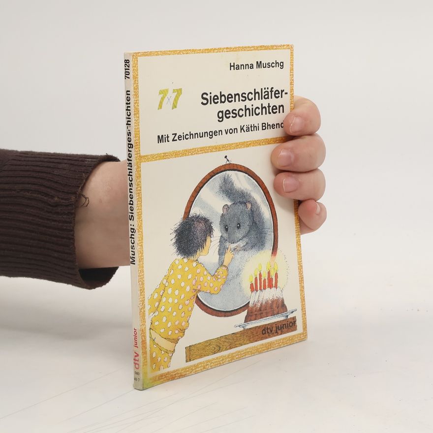 Hanna Muschg dtv junior - 77: Siebenschläfergeschichten
