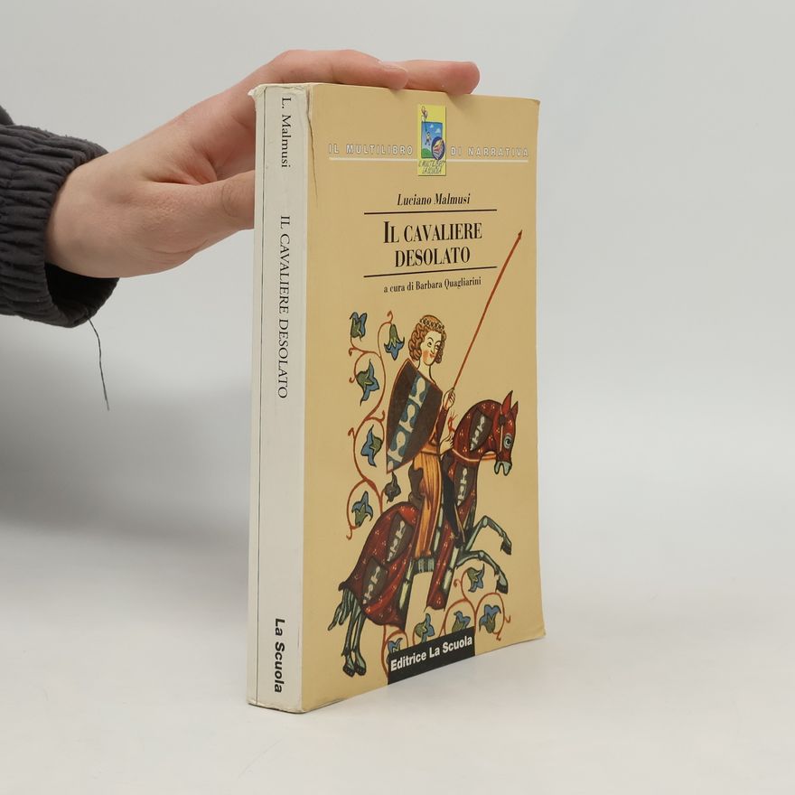 Barbara Quagliarini Il Multilibro di Narrativa: Il cavaliere desolato