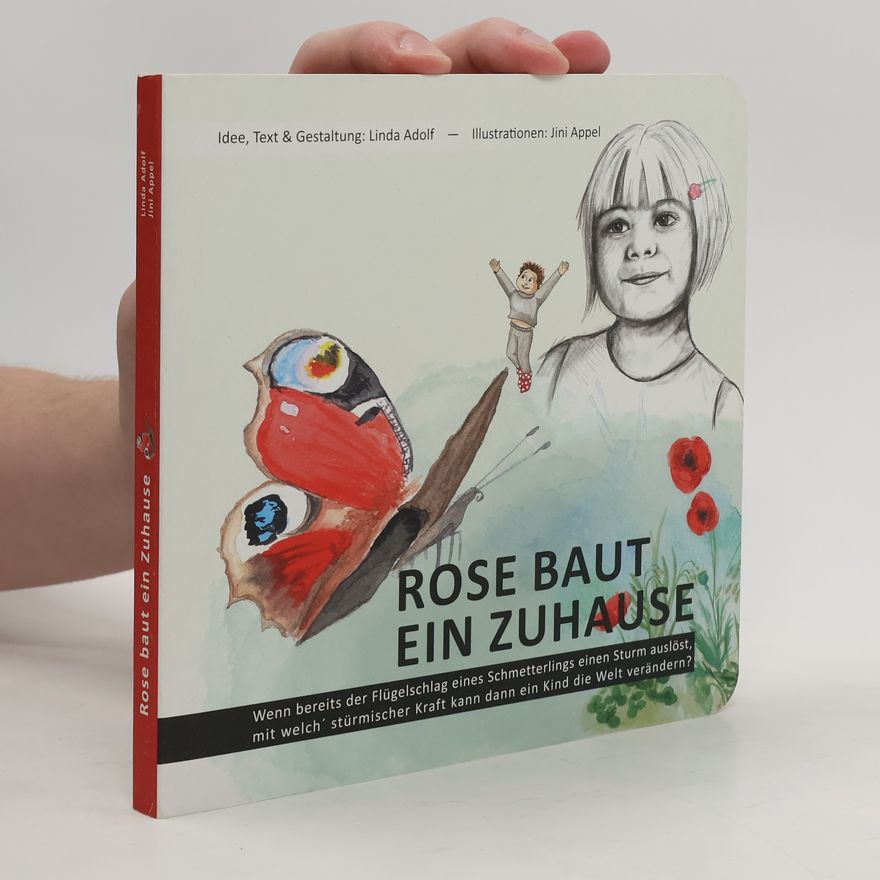 Linda Adolf Rose baut ein Zuhause