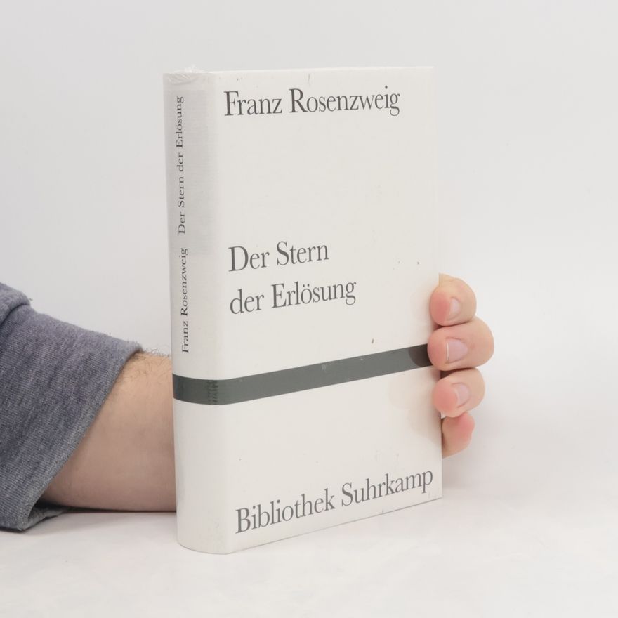 Franz Rosenzweig Der Stern der Erlösung