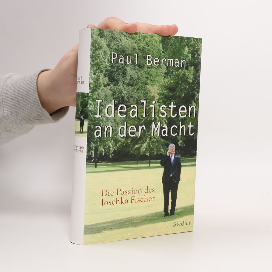 Paul Berman Idealisten an der Macht