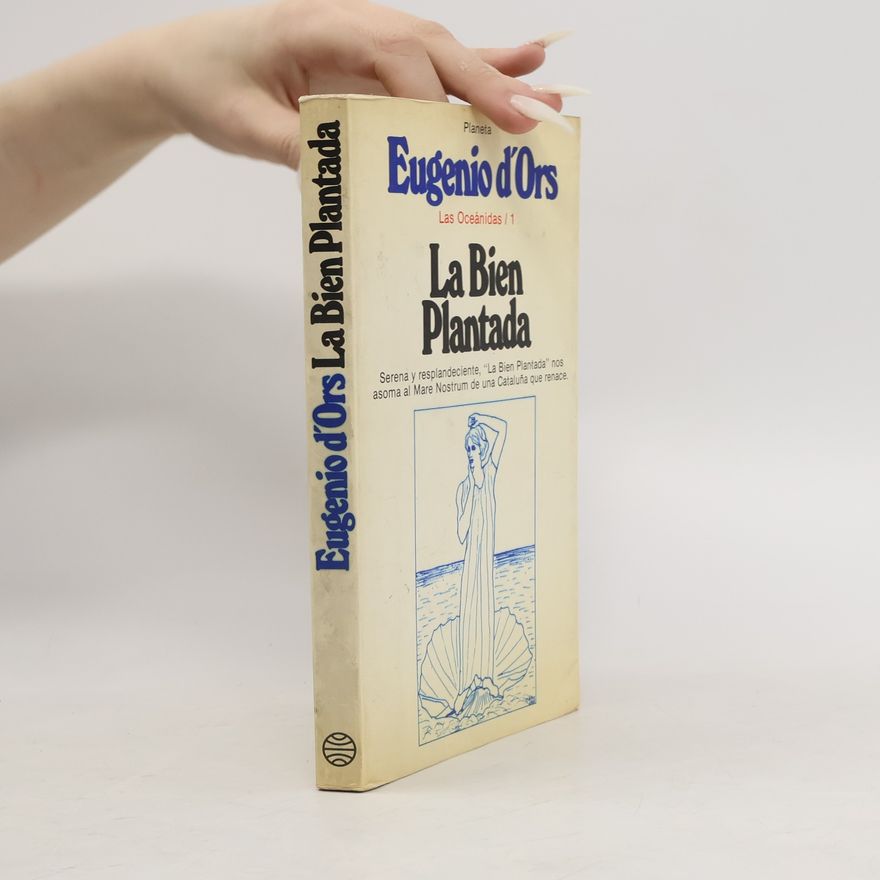 Eugeni d'Ors Las Oceánidas 1. La Bien Plantada