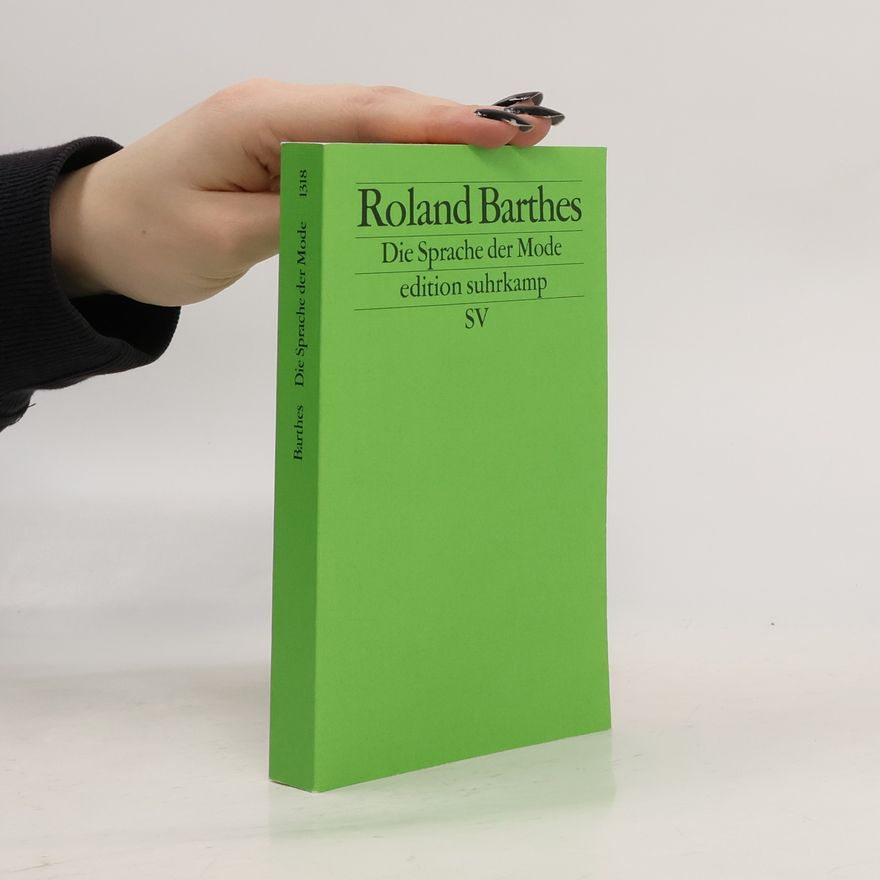 Roland Barthes Die Sprache der Mode