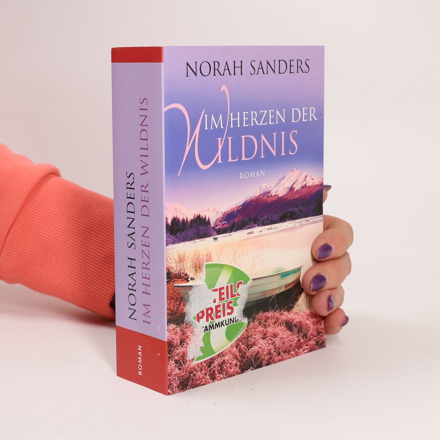 Norah Sanders Im Herzen der Wildnis