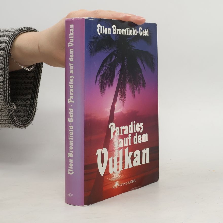 Ellen Bromfield Geld Paradies auf dem Vulkan