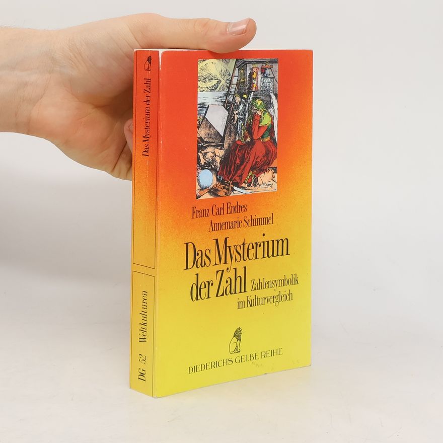 Franz Carl Endres Das Mysterium der Zahl