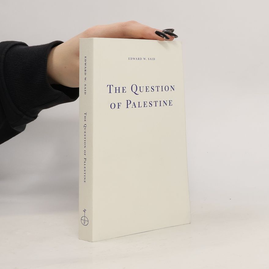 Edward Said The Question of Palestine