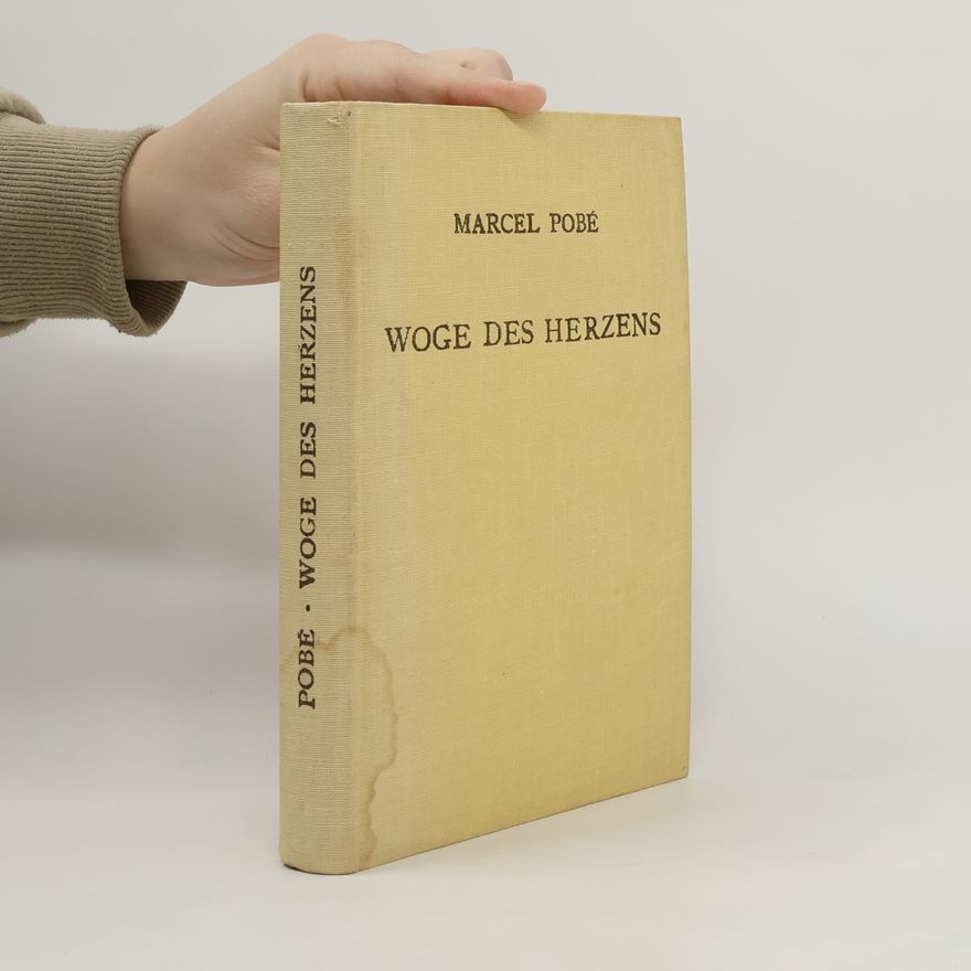 Marcel Pobé Woge des Herzens