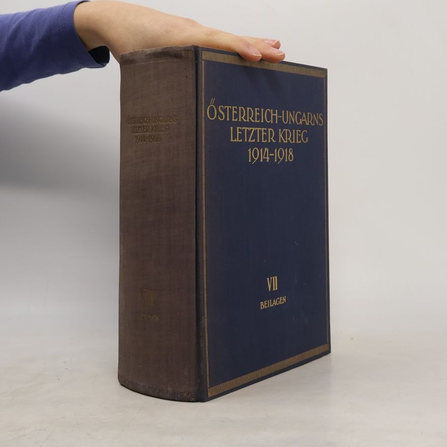 Collectif d'auteurs Österreich-Ungarns letzter Krieg 1914-1918 VII