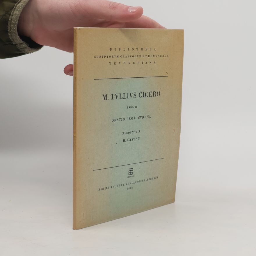 Marcus Tullius Cicero M. Tullius Cicero. Oratio Pro L. Murena