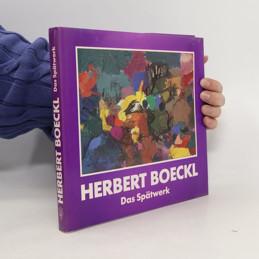 Herbert Boeckl Das Spätwerk