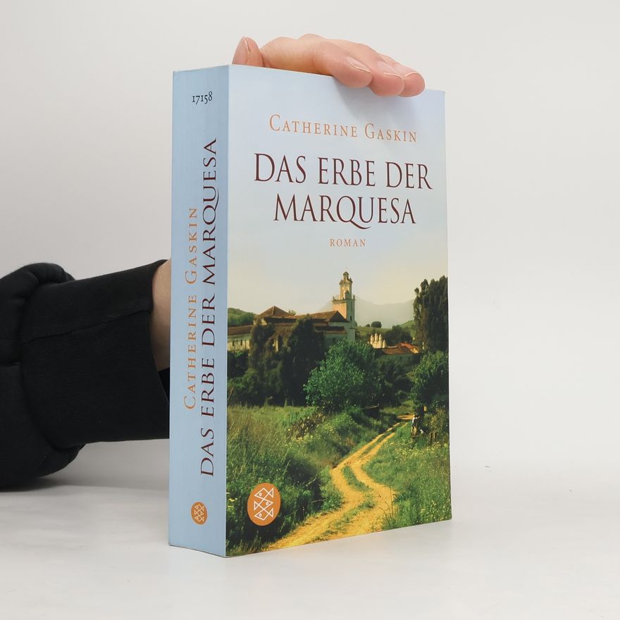 Catherine Gaskin Das Erbe der Marquesa