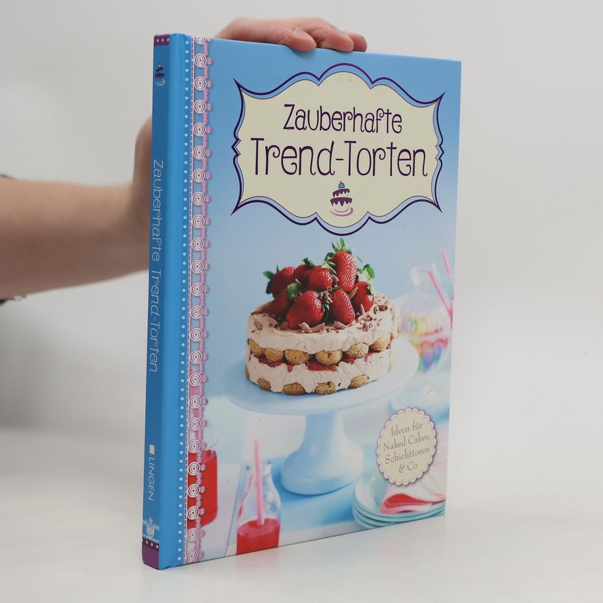 Jan Wischnewski Zauberhafte Trend-Torten