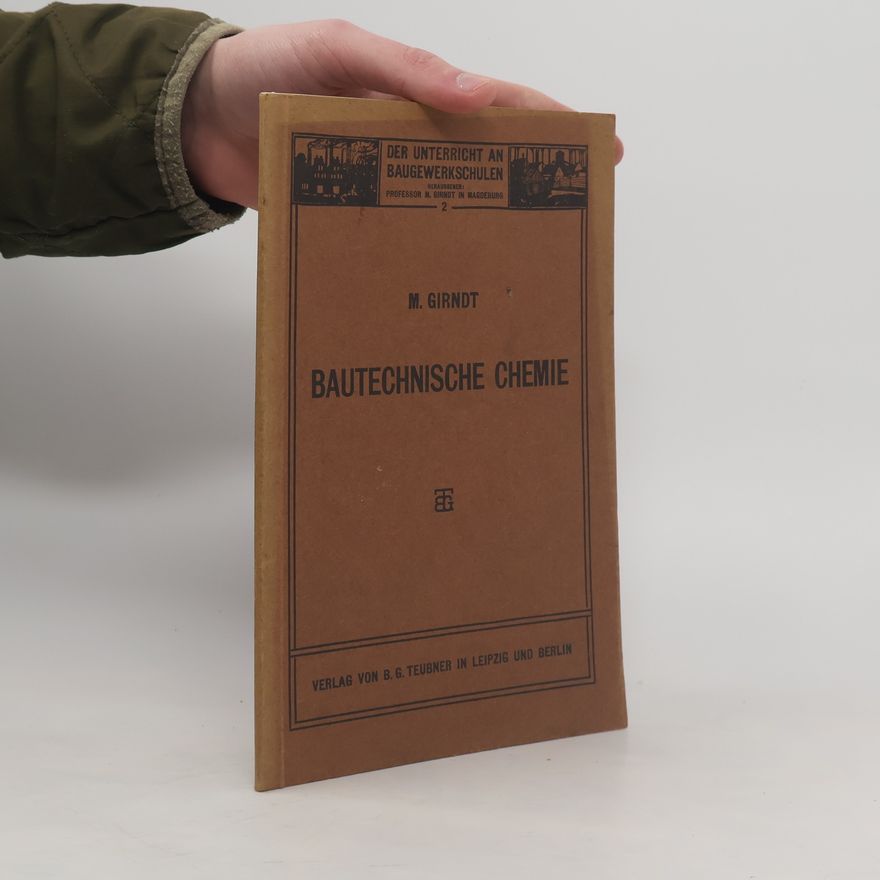 M. Girndt  Bautechnische Chemie