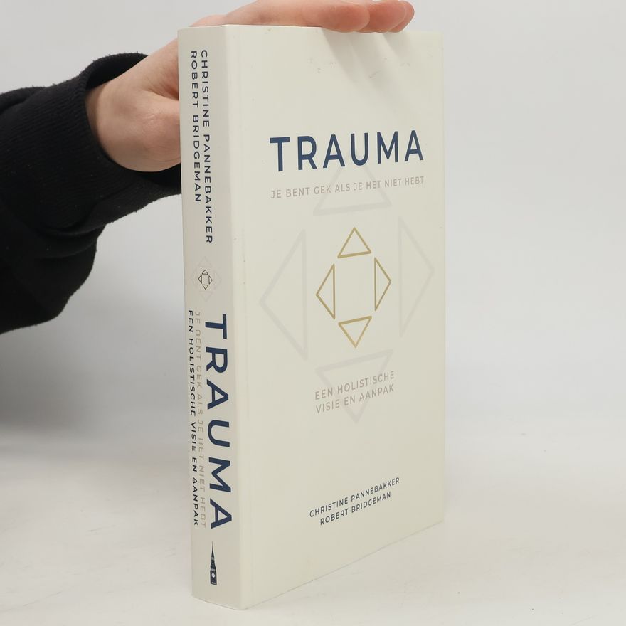 Robert Bruggeman Trauma, je bent gek als je het niet hebt