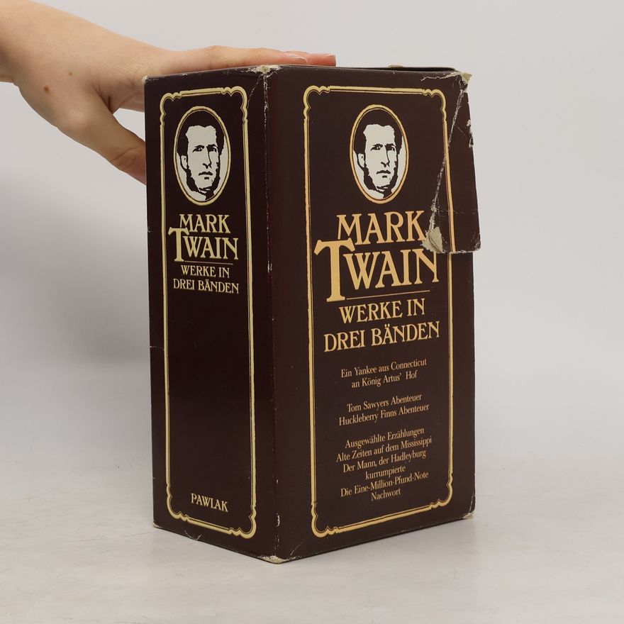 Mark Twain Mark Twain. Werke in drei Bänden. Band I - Band III