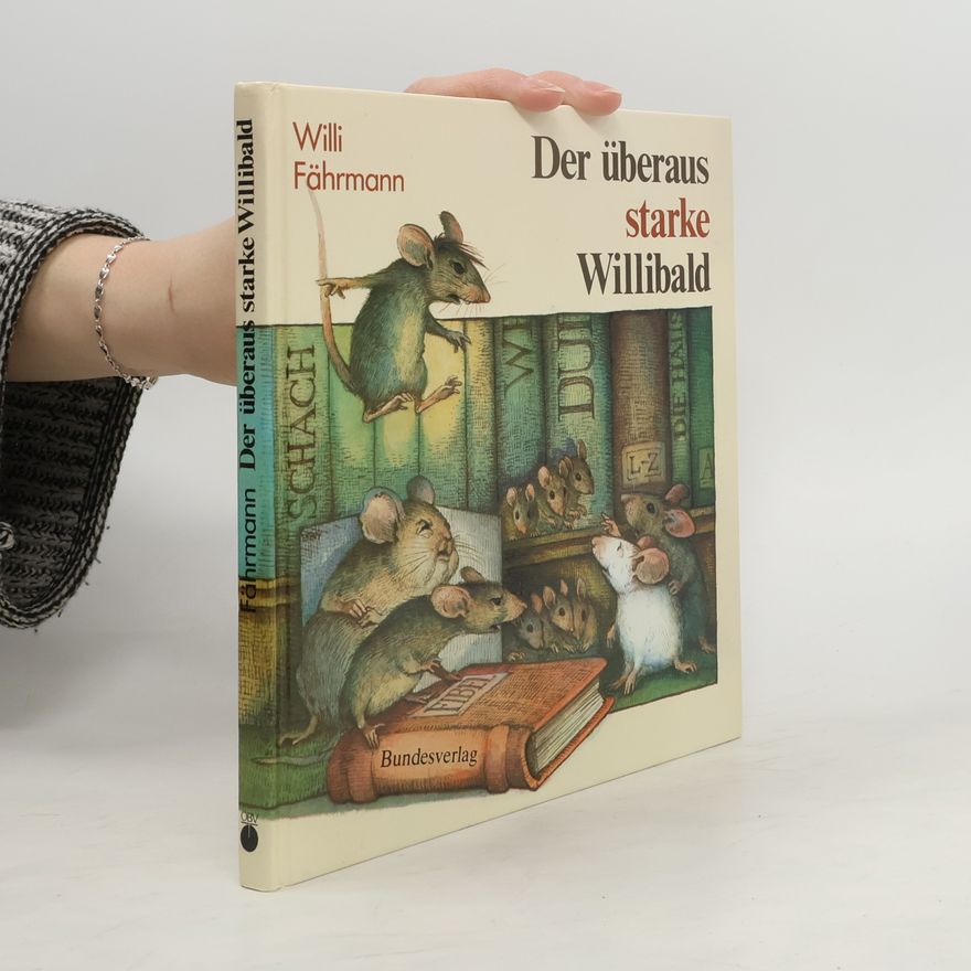 Willi Fährmann Der überaus starke Willibald