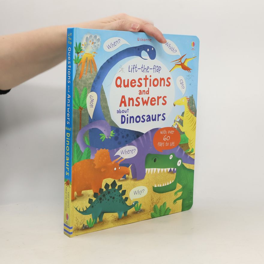 Katie Daynes Questions and answers about dinosaurs