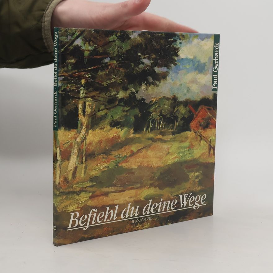 Paul Gerhardt Befiehl du deine Wege