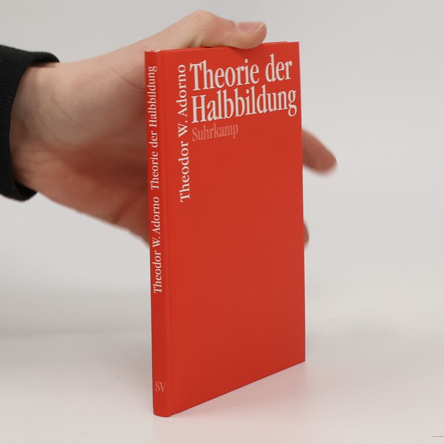 Theodor W. Adorno Theorie der Halbbildung