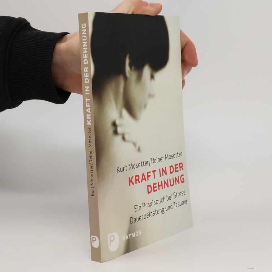 Kurt Mosetter Kraft in der Dehnung